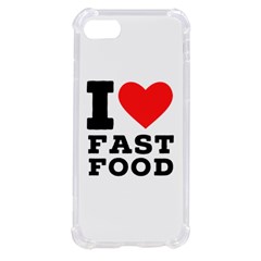 I Love Fast Food Iphone Se by ilovewhateva