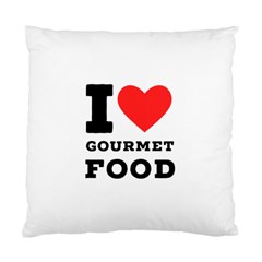 I Love Gourmet Food Standard Cushion Case (two Sides)