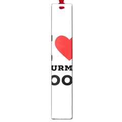 I Love Gourmet Food Large Book Marks by ilovewhateva