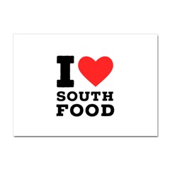 I Love South Food Crystal Sticker (a4) by ilovewhateva