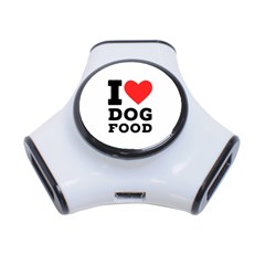 I Love Dog Food 3-port Usb Hub by ilovewhateva