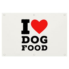 I Love Dog Food Banner And Sign 6  X 4  by ilovewhateva