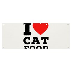 I love cat food Banner and Sign 8  x 3 