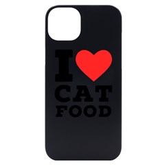 I Love Cat Food Iphone 14 Plus Black Uv Print Case by ilovewhateva