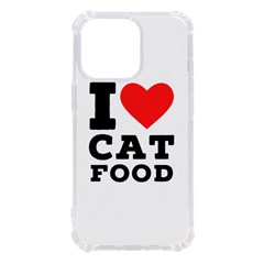 I Love Cat Food Iphone 13 Pro Tpu Uv Print Case by ilovewhateva