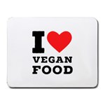 I love vegan food  Small Mousepad Front