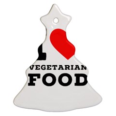 I Love Vegetarian Food Christmas Tree Ornament (two Sides) by ilovewhateva