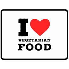 I Love Vegetarian Food Two Sides Fleece Blanket (large) by ilovewhateva