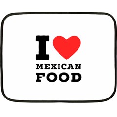 I Love Mexican Food Fleece Blanket (mini) by ilovewhateva