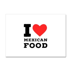 I Love Mexican Food Crystal Sticker (a4)