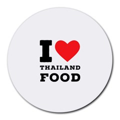 I Love Thailand Food Round Mousepad by ilovewhateva