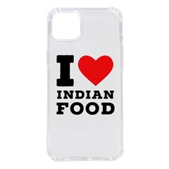 I Love Indian Food Iphone 14 Plus Tpu Uv Print Case by ilovewhateva