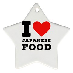 I love Japanese food Star Ornament (Two Sides)