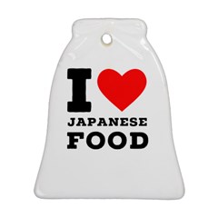 I love Japanese food Ornament (Bell)