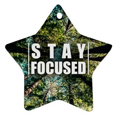 Stay Focused Focus Success Inspiration Motivational Ornament (star)