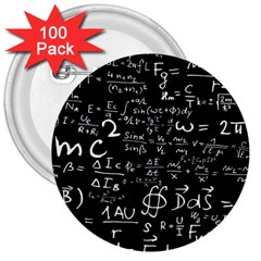 E=mc2 Text Science Albert Einstein Formula Mathematics Physics 3  Buttons (100 Pack)  by uniart180623