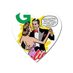 G Is For Gaslight Funny Dance1-01 Heart Magnet by shoopshirt