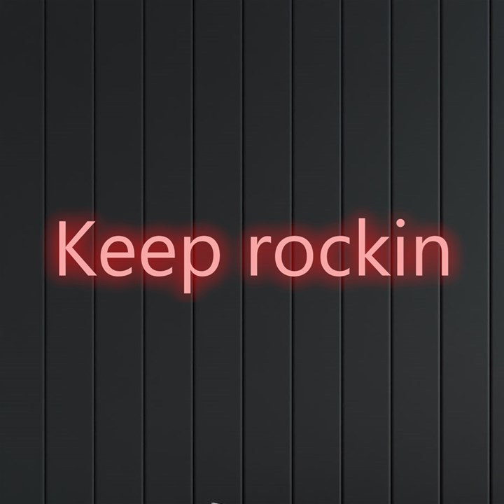 Keep rockin (Neon Signs and Lights)