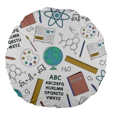 School Subjects And Objects Vector Illustration Seamless Pattern Large 18  Premium Round Cushions