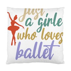 Ballet T- Shirtjust A Girle Who Loves Ballet T- Shirt Yoga Reflexion Pose T- Shirtyoga Reflexion Pose T- Shirt Standard Cushion Case (one Side) by hizuto