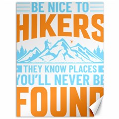 Be Nice To Hikers T- Shirt Be Nice To Hikers T- Shirt Yoga Reflexion Pose T- Shirtyoga Reflexion Pose T- Shirt Canvas 36  X 48 