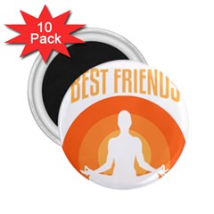 Best Friend T- Shirt Cool Dog Pet Saying T- Shirt Yoga Reflexion Pose T- Shirtyoga Reflexion Pose T- Shirt 2.25  Magnets (10 pack) 