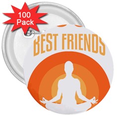 Best Friend T- Shirt Cool Dog Pet Saying T- Shirt Yoga Reflexion Pose T- Shirtyoga Reflexion Pose T- Shirt 3  Buttons (100 pack) 