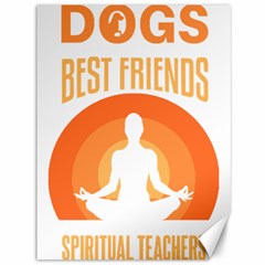 Best Friend T- Shirt Cool Dog Pet Saying T- Shirt Yoga Reflexion Pose T- Shirtyoga Reflexion Pose T- Shirt Canvas 36  x 48 