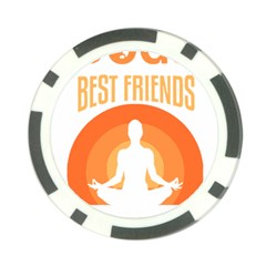 Best Friend T- Shirt Cool Dog Pet Saying T- Shirt Yoga Reflexion Pose T- Shirtyoga Reflexion Pose T- Shirt Poker Chip Card Guard (10 pack)