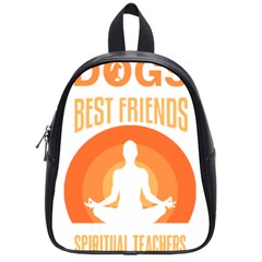 Best Friend T- Shirt Cool Dog Pet Saying T- Shirt Yoga Reflexion Pose T- Shirtyoga Reflexion Pose T- Shirt School Bag (small)