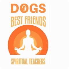 Best Friend T- Shirt Cool Dog Pet Saying T- Shirt Yoga Reflexion Pose T- Shirtyoga Reflexion Pose T- Shirt Large Garden Flag (Two Sides)