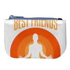 Best Friend T- Shirt Cool Dog Pet Saying T- Shirt Yoga Reflexion Pose T- Shirtyoga Reflexion Pose T- Shirt Large Coin Purse