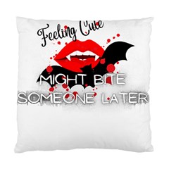 Vampire T- Shirt Feeling Cute Might Bite Someone Later T- Shirt Standard Cushion Case (one Side) by ZUXUMI