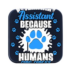 Veterinary Medicine T- Shirt Funny Veterinary Assistant Because Humans Are Gross Vet Med T- Shirt Square Metal Box (Black)