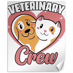 Veterinary Medicine T- Shirt Funny Veterinary Crew Vet Med Life For A Veterinary Worker T- Shirt Canvas 16  X 20  by ZUXUMI