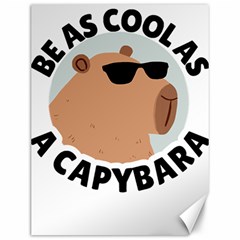 Capybara T- Shirt Be As Cool As A Capybara- A Cute Funny Capybara Wearing Sunglasses T- Shirt Yoga Reflexion Pose T- Shirtyoga Reflexion Pose T- Shirt Canvas 12  X 16 