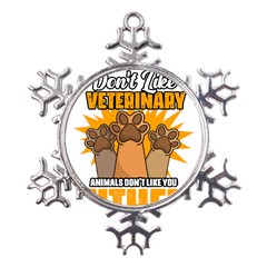Veterinary Medicine T- Shirt Funny Will Give Veterinary Advice For Nachos Vet Med Worker T- Shirt Metal Large Snowflake Ornament by ZUXUMI
