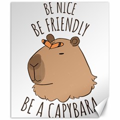 Capybara T- Shirt Be Nice Be Friendly Be A Capybara T- Shirt Yoga Reflexion Pose T- Shirtyoga Reflexion Pose T- Shirt Canvas 20  X 24  by hizuto