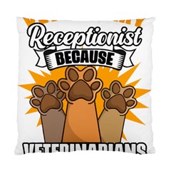 Veterinary Medicine T- Shirt Veterinary Receptionist Funny Veterinarian Hero Vet Med Life T- Shirt Standard Cushion Case (two Sides) by ZUXUMI