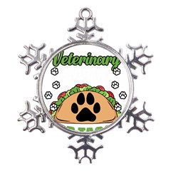 Veterinary Medicine T- Shirt Will Give Veterinary Advice For Tacos Funny Vet Med Worker T- Shirt Metal Large Snowflake Ornament by ZUXUMI