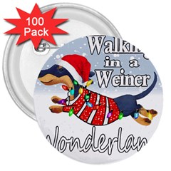 Weiner T- Shirt Walking In A Weiner Wonderland T- Shirt (1) Weiner T- Shirt Walking In A Weiner Wonderland T- Shirt 3  Buttons (100 pack) 