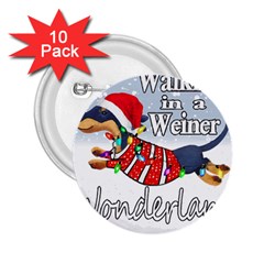 Weiner T- Shirt Walking In A Weiner Wonderland T- Shirt (1) Weiner T- Shirt Walking In A Weiner Wonderland T- Shirt Welder T- Shirt Funny Welder T- Shirt 2.25  Buttons (10 pack) 