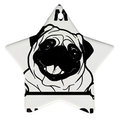 Black Pug Dog If I Cant Bring My Dog I T- Shirt Black Pug Dog If I Can t Bring My Dog I m Not Going Ornament (Star)
