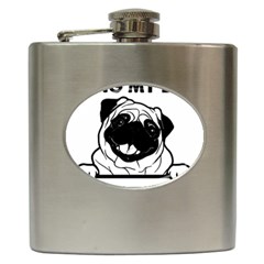 Black Pug Dog If I Cant Bring My Dog I T- Shirt Black Pug Dog If I Can t Bring My Dog I m Not Going Hip Flask (6 oz)