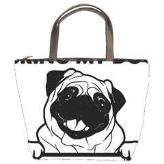 Black Pug Dog If I Cant Bring My Dog I T- Shirt Black Pug Dog If I Can t Bring My Dog I m Not Going Bucket Bag