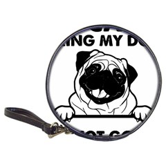 Black Pug Dog If I Cant Bring My Dog I T- Shirt Black Pug Dog If I Can t Bring My Dog I m Not Going Classic 20-CD Wallets