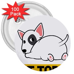 Bull Terrier T- Shirt Nope Not Today Bull Terrier 57 T- Shirt 3  Buttons (100 Pack) 