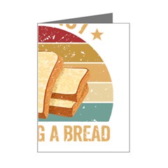 Bread Baking T- Shirt Funny Bread Baking Baker My Yeast Expecting A Bread T- Shirt Mini Greeting Card by JamesGoode