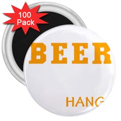 Boxer T- Shirt I Just Want To Drink Beer And Hang With My Boxer Dog T- Shirt 3  Magnets (100 Pack) by JamesGoode