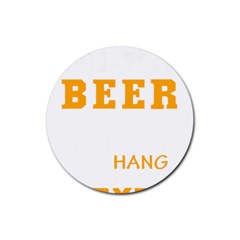 Boxer T- Shirt I Just Want To Drink Beer And Hang With My Boxer Dog T- Shirt Rubber Coaster (round) by JamesGoode